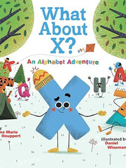 What About X? An Alphabet Adventure Hardcover