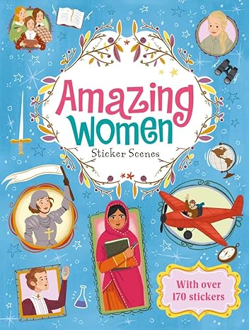 Amazing Women: Sticker Scenes Paperback