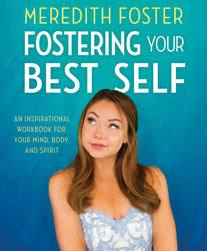Meredith Foster Fostering Your Best Self(Softcover) Children's Books Happier Every Chapter   