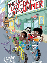 The Last Last-Day-Of-Summer (A Legendary Alston Boys Adventure) (Hardcover)