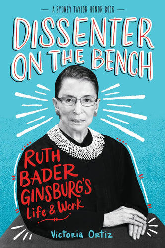 Dissenter on the Bench Ruth Bader Ginsburg's Life and Work(Hardcover) Children's Books Happier Every Chapter   