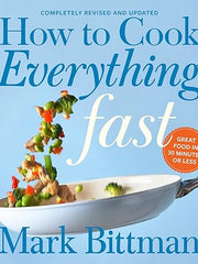 How To Cook Everything Fast Revised Edition: A Quick & Easy Cookbook: 6 (How to Cook Everything Series, 6) Hardcover