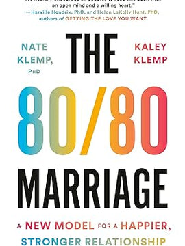 80/80 Marriage, The: A New Model for a Happier, Stronger Relationship Hardcover