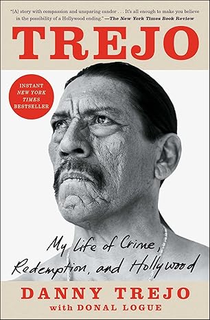 Trejo: My Life of Crime, Redemption, and Hollywood Paperback Adult Non-Fiction Happier Every Chapter   