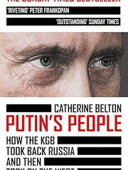Putin's People: How the KGB Took Back Russia and Then Took on the West Paperback