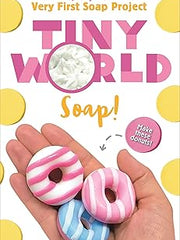 Tiny World: Soap! Paperback