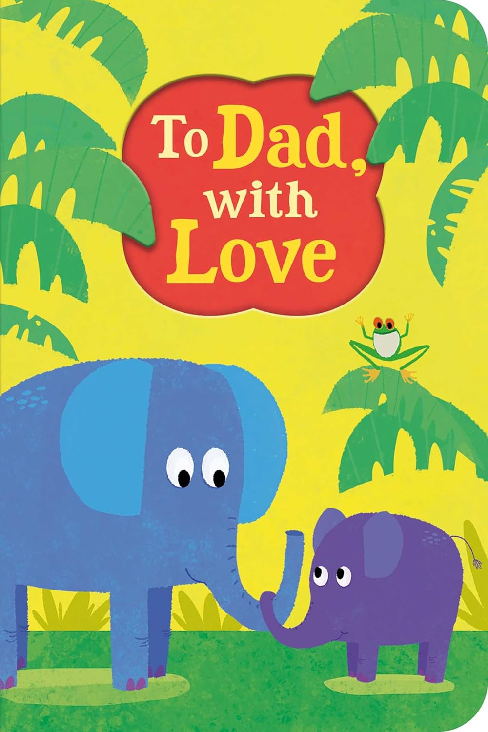 To Dad, With Love (Special Delivery Books) Board Book