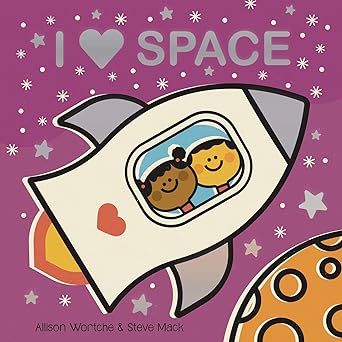 I Love Space: Explore with sliders, lift-the-flaps, a wheel, and more! Board book Children's Books Happier Every chapter