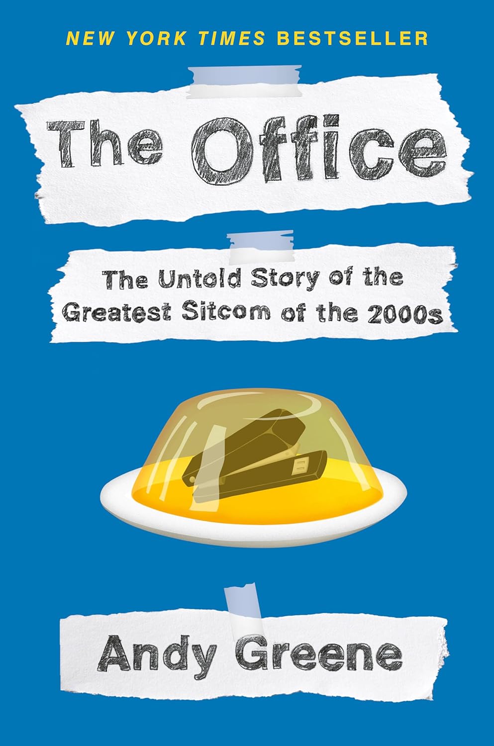 The Office: The Untold Story of the Greatest Sitcom of the 2000s: An Oral History Hardcover