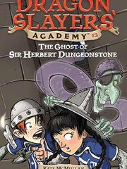 The Ghost of Sir Herbert Dungeonstone: Dragon Slayer's Academy 12 Paperback