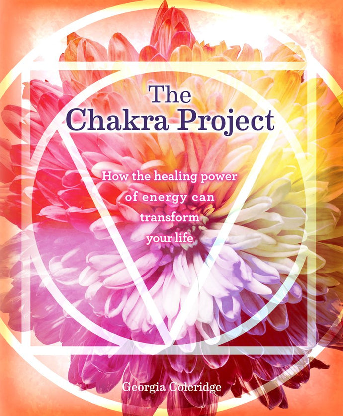 The Chakra Project: How the Healing Power of Energy Can Transform Your Life Hardcover Happier Every Chapter