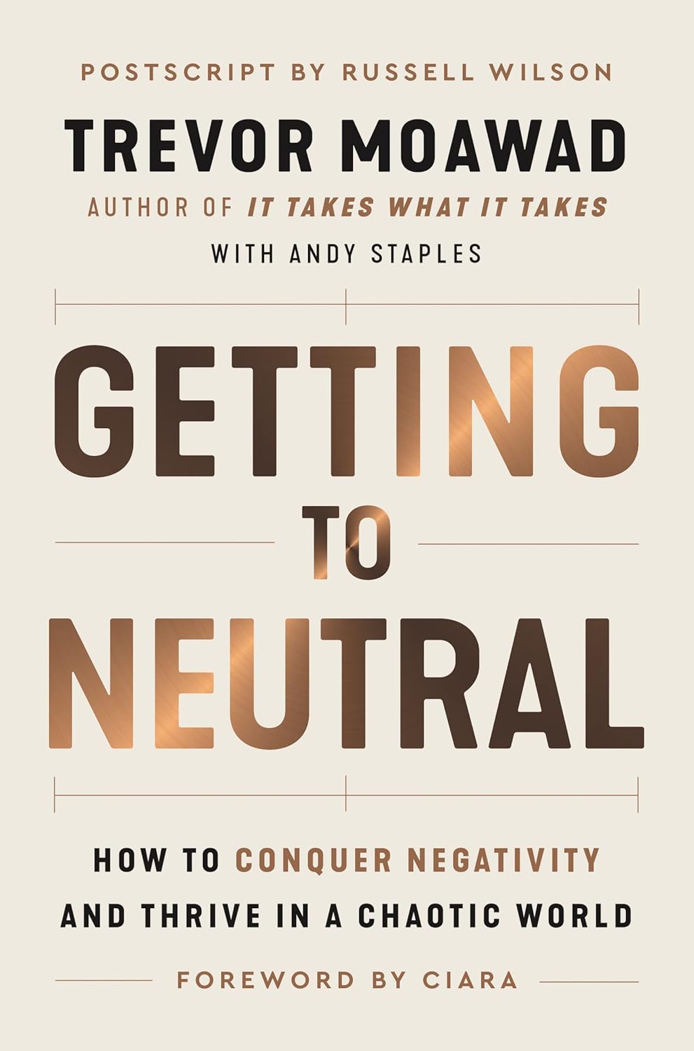 Getting to Neutral: How to Conquer Negativity and Thrive in a Chaotic World Hardcover