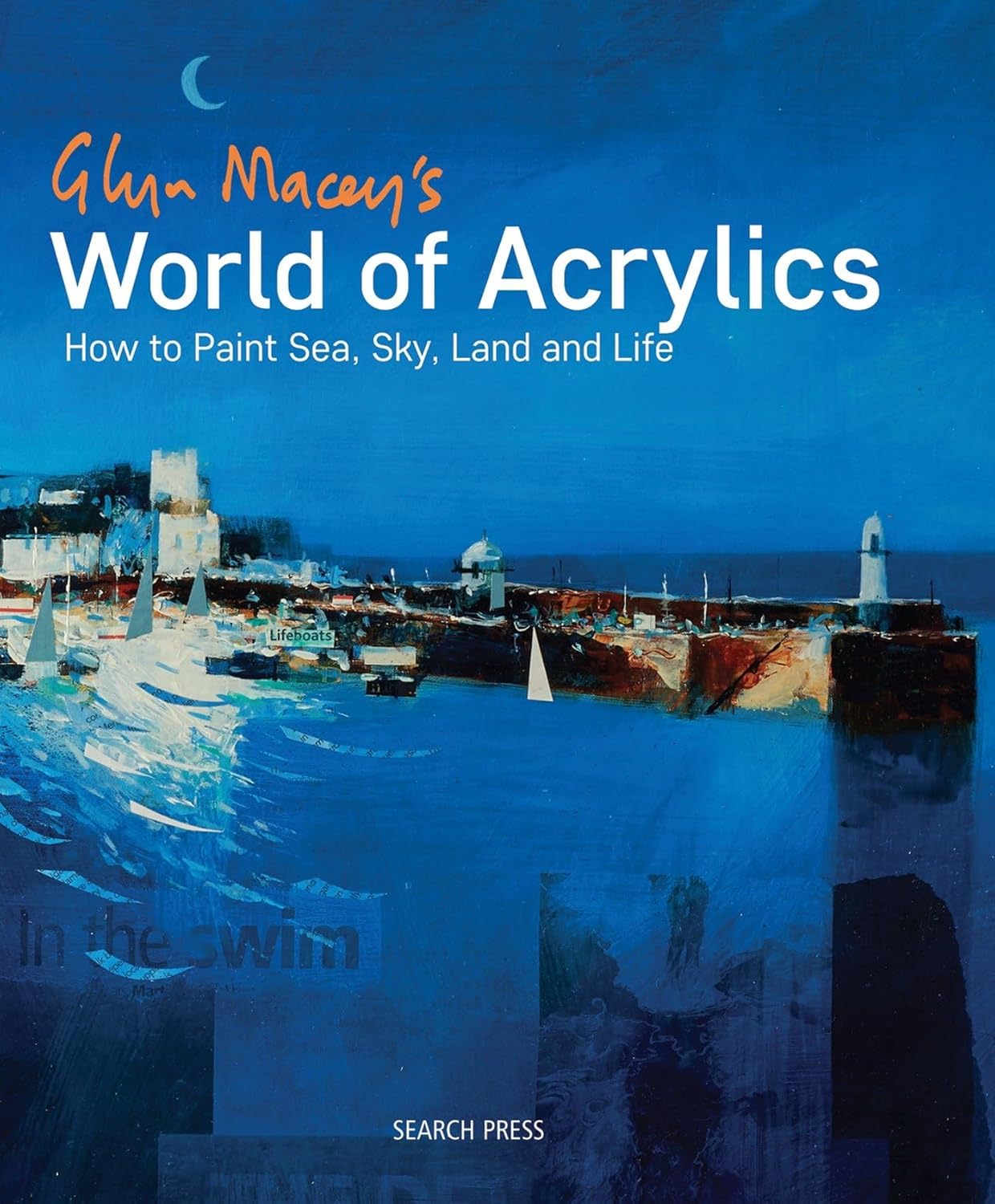 Glyn Macey's World of Acrylics: How to paint sea, sky, land and life