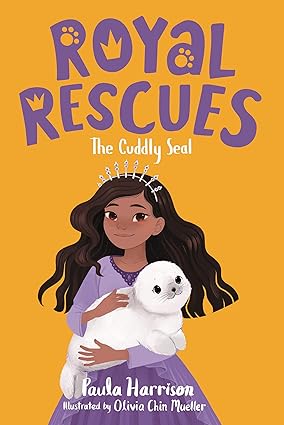 Royal Rescues #5: The Cuddly Seal Paperback Children's Books Happier Every Chapter