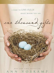 One Thousand Gifts 10th Anniversary Edition: A Dare to Live Fully Right Where You Are Hardcover