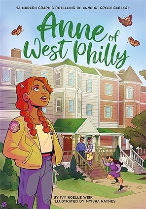Anne of West Philly: A Modern Graphic Retelling of Anne of Green Gables (Classic Graphic Remix) Paperback