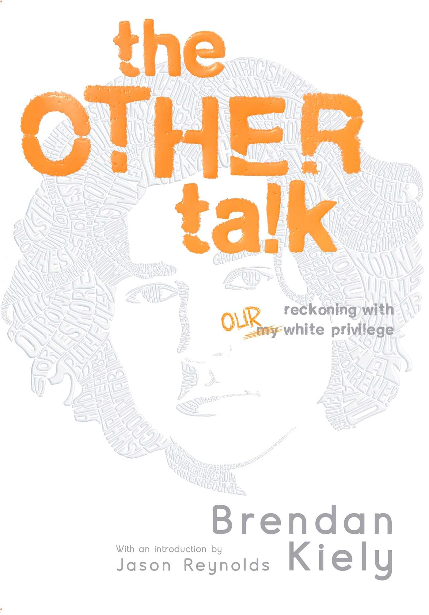 The Other Talk Reckoning with Our White Privilege(Hardcover)