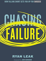 Chasing Failure: How Falling Short Sets You Up for Success Hardcover