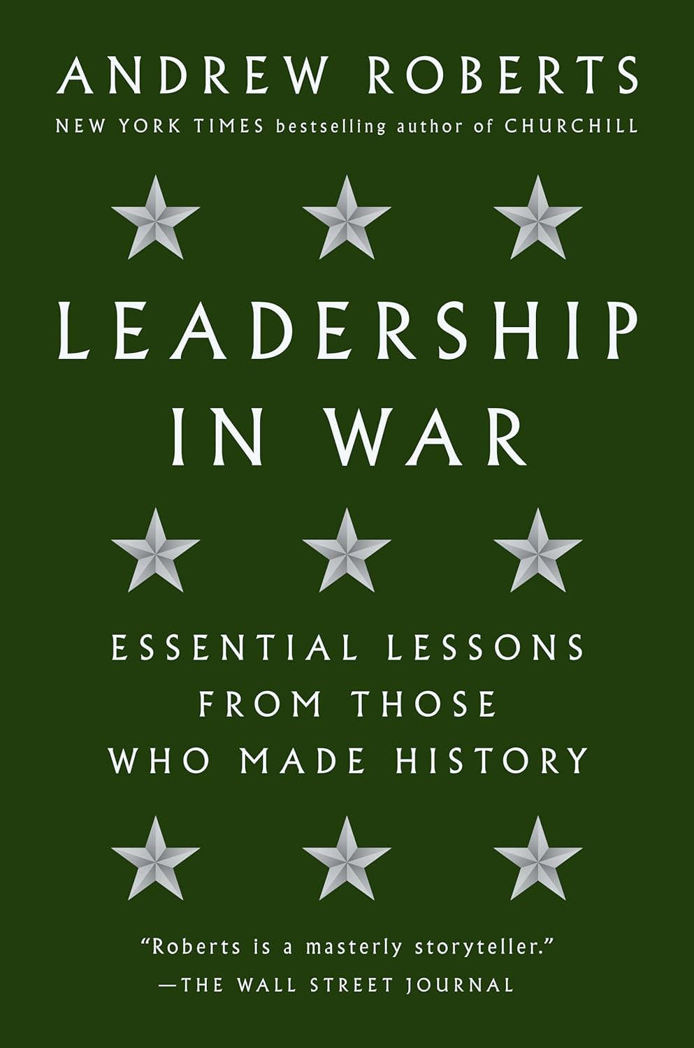 Leadership in War: Essential Lessons from Those Who Made History Hardcover