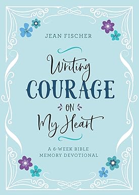 Writing Courage on My Heart: A 6-Week Bible Memory Devotional Paperback Adult Non-Fiction Happier Every Chapter