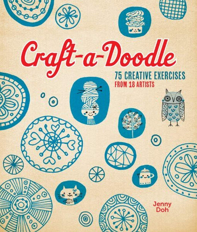 Craft-a-Doodle: 75 Creative Exercises from 18 Artists Paperback  Ndah Mbawa @ Happier Every Chapter   