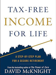 Tax-Free Income for Life: A Step-by-Step Plan for a Secure Retirement Hardcover