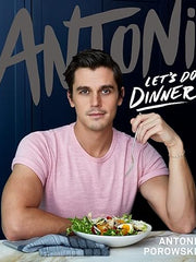 Antoni: Let's Do Dinner Hardcover