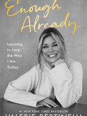 Enough Already: Learning to Love the Way I Am Today Hardcover