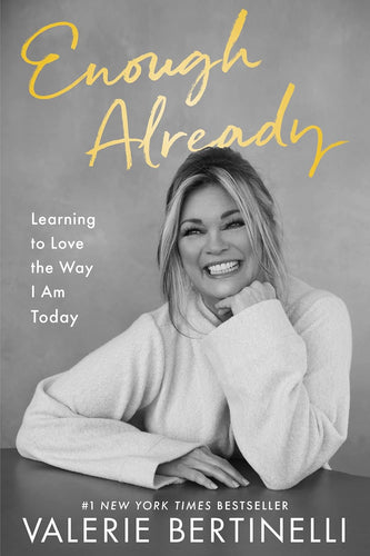 Enough Already: Learning to Love the Way I Am Today Hardcover Adult Non-Fiction Happier Every Chapter   