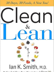 Clean & Lean: 30 Days, 30 Foods, a New You! Hardcover