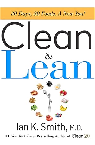 Clean & Lean: 30 Days, 30 Foods, a New You! Hardcover Adult Non-Fiction Happier Every Chapter   