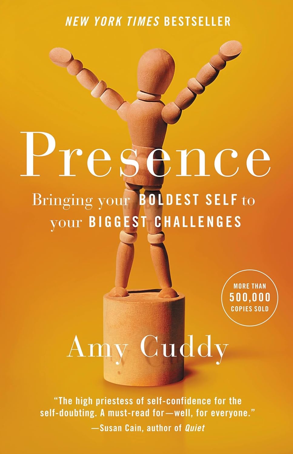 Presence: Bringing Your Boldest Self to Your Biggest Challenges Hardcover “ Illustrated