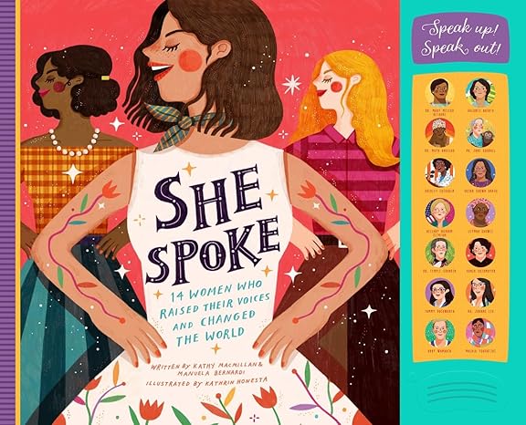 She Spoke: 14 Women Who Raised Their Voices and Changed the World Hardcover Children's Books Happier Every Chapter   