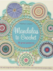 Mandalas to Crochet: 30 great patterns Paperback