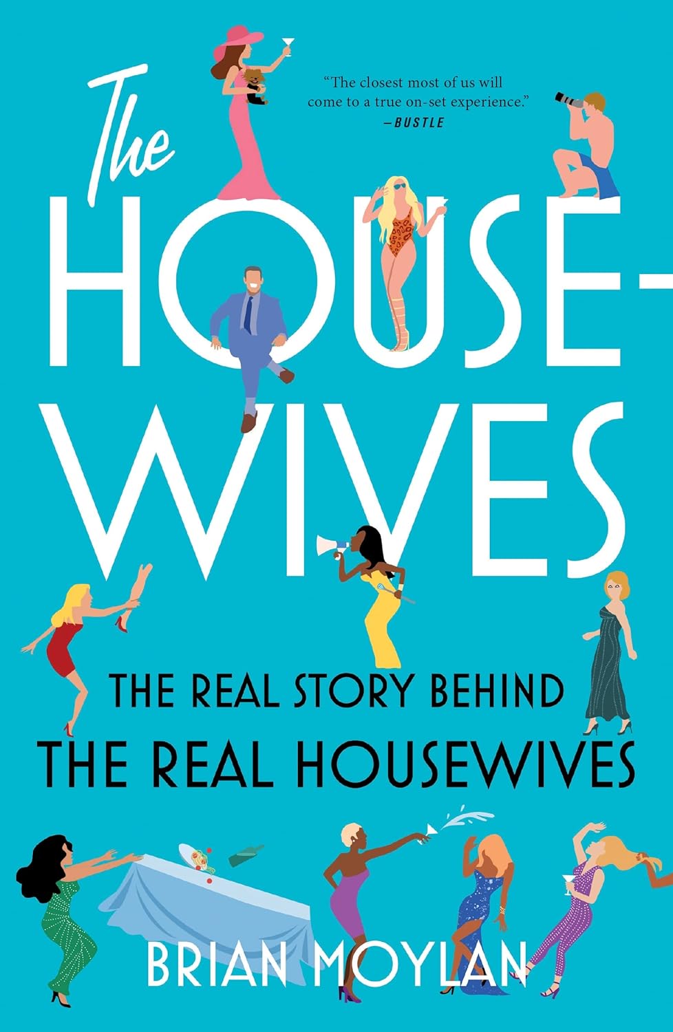 The Housewives: The Real Story Behind the Real Housewives - Softcover