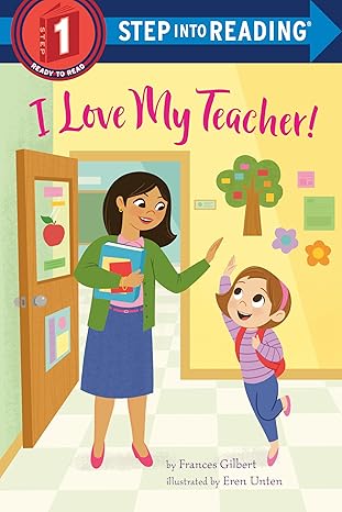 I Love My Teacher! (Step into Reading) Paperback Children's Books Happier Every Chapter   