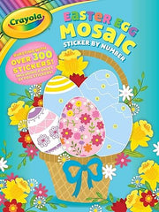 Crayola: Easter Egg Mosaic Sticker by Number (a Crayola Easter Spring Sticker Activity Book for Kids): 11 (Crayola/Buzzpop) Paperback