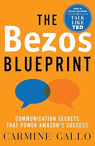 The Bezos Blueprint: Communication Secrets that Power Amazon's Success Hardcover Adult Non-Fiction Happier Every Chapter   