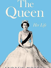 The Queen: Her Life Hardcover