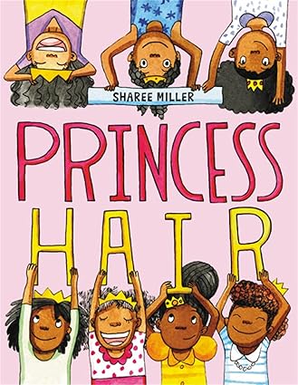 Princess Hair Paperback Children's Books Happier Every Chapter