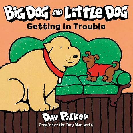 BIG DOG AND LITTLE DOG GETTING IN TROUBLE BOARD BOOK Board book Children's Books Happier Every Chapter   