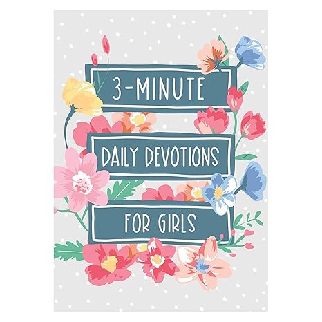 3-Minute Daily Devotions for Girls (3-Minute Devotions) Paperback Children's Books Happier Every Chapter   