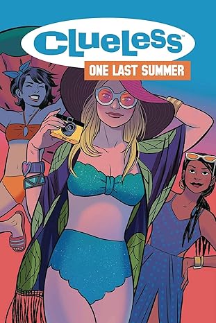 Clueless: One Last Summer Paperback Comics & Graphic Novels Happier Every Chapter   