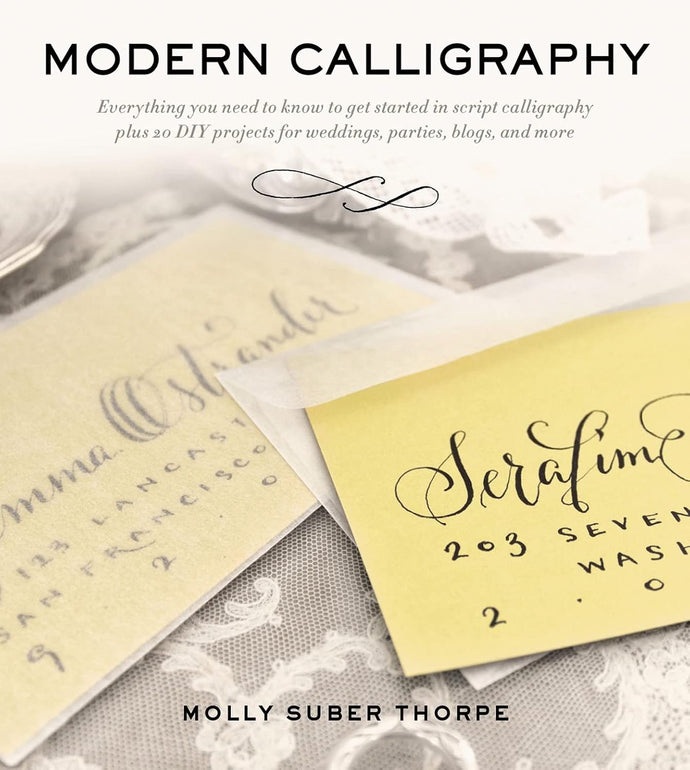 Modern Calligraphy: Everything You Need to Know to Get Started in Script Calligraphy Paperback €“ Illustrated Stationery Happier Every Chapter