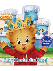 King Daniel the Kind (Daniel Tiger's Neighborhood) Board book