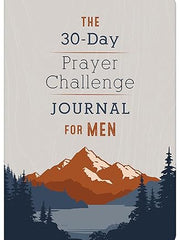 The 30-Day Prayer Challenge Journal for Men Paperback