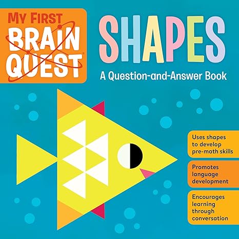 My First Brain Quest Shapes: A Question-and-Answer Book: 4 (Brain Quest Board Books) Children's Books Happier Every Chapter   