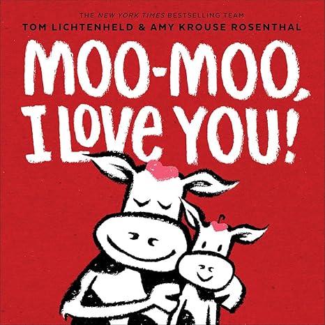 Moo-Moo, I Love You! Hardcover