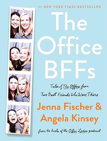 The Office BFFs: Tales of The Office from Two Best Friends Who Were There Hardcover Adult Non-Fiction Happier Every Chapter   