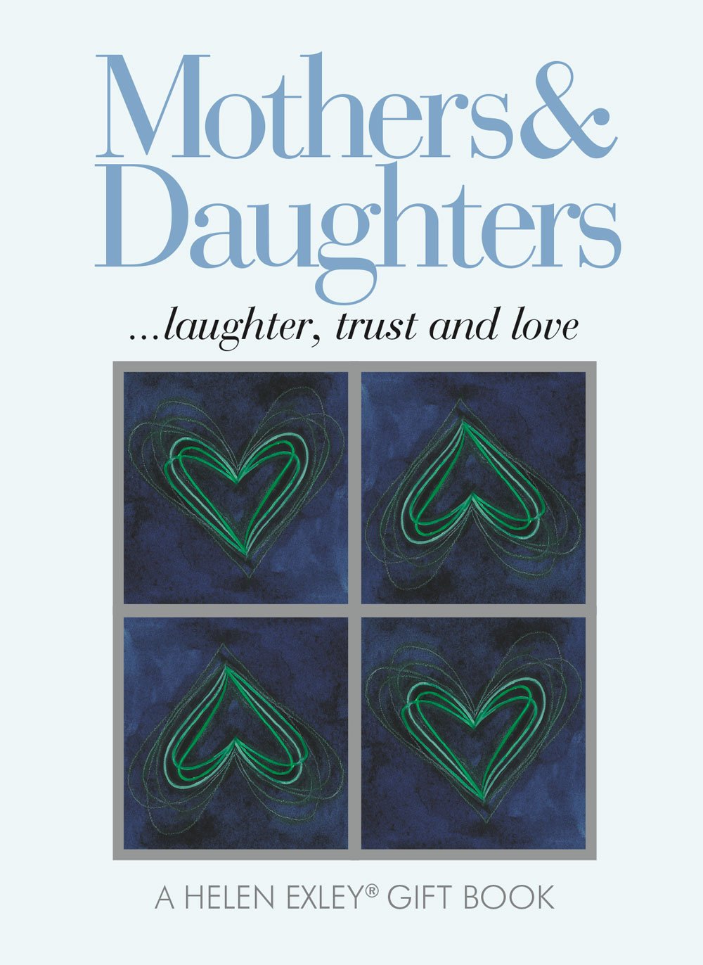 Treasures from Helen Exley: Mothers and Daughters (HET-47016) Hardcover